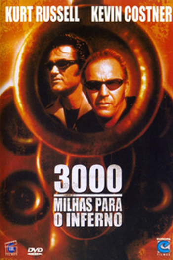  de Filme 3000 Milhas Para o Inferno (2001)