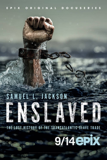Escravidão: Uma História de Injustiça - Poster / Capa / Cartaz - Oficial 1
