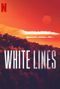 White Lines (1ª Temporada) - Poster / Capa / Cartaz - Oficial 3
