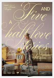 Five and a Half Love Stories in an Apartment in Vilnius, Lithuania (Five and a Half Love Stories in an Apartment in Vilnius, Lithuania)