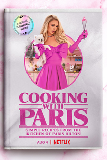 Cozinhando com Paris Hilton (1ª Temporada) - Poster / Capa / Cartaz - Oficial 1
