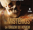 Os Mistérios da Origem do Homem