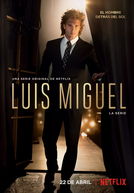 Luis Miguel: A Série (1ª Temporada) (Luis Miguel: La Serie (Temporada 1))