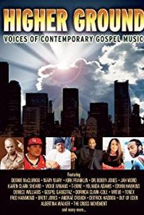 Higher Ground: Voices of Contemporary Gospel Music - Poster / Capa / Cartaz - Oficial 1