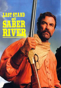 A Última Conquista (Last Stand at Saber River)