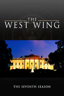 West Wing: Nos Bastidores do Poder (7ª Temporada) - Poster / Capa / Cartaz - Oficial 1