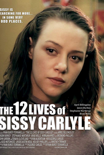 The 12 Lives of Sissy Carlyle - Poster / Capa / Cartaz - Oficial 1
