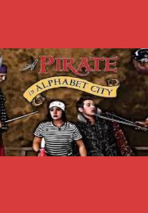 A Pirate in Alphabet City (A Pirate in Alphabet City)