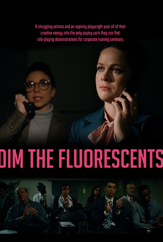 Poster 2 de Filme Dim the Fluorescents (2016)