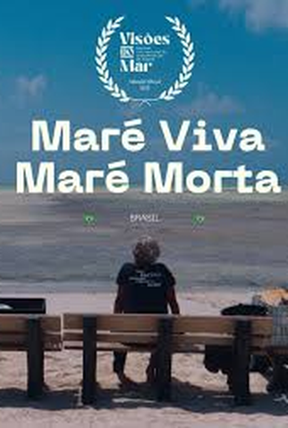 Poster 1 de Filme Maré Viva Maré Morta (2025)