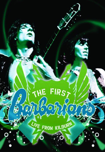The First Barbarians: Live from Kilburn (The First Barbarians: Live from Kilburn)