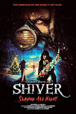 Shiver Slaying All Night (Shiver Slaying All Night)