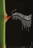 Caiam as Rosas Brancas! (¡Caigan las rosas blancas!)