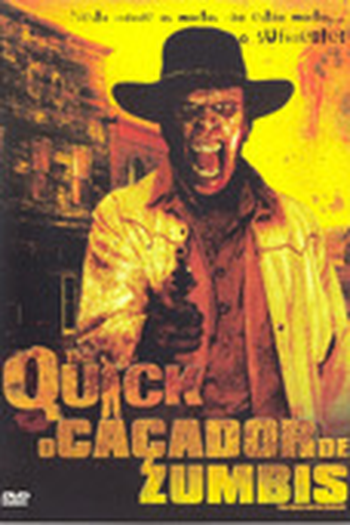  de Filme Quick: O Caçador de Zumbis (2006)