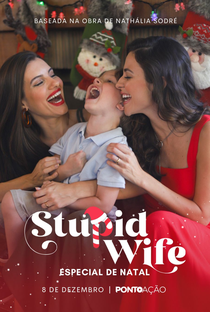 Stupid Wife Especial de Natal - Poster / Capa / Cartaz - Oficial 1