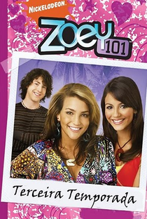 Zoey 101 (3ª Temporada) - Poster / Capa / Cartaz - Oficial 1
