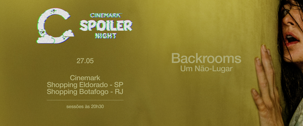 Cinemark anuncia evento de exibição antecipada de 'Backrooms: Um Não-Lugar'