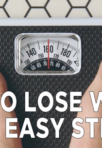 How To Lose Weight In 4 Easy Steps! (How To Lose Weight In 4 Easy Steps!)