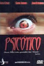 Psicótico (Psychotic)