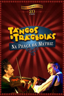 Tangos e Tragédias na Praça da Matriz - Poster / Capa / Cartaz - Oficial 1