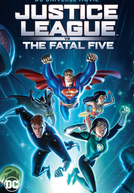 Liga da Justiça vs Os Cinco Fatais (Justice League vs The Fatal Five)