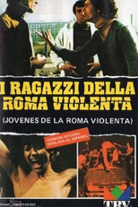 Children of Violent Rome (I ragazzi della Roma violenta)