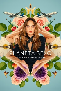 Planeta Sexo com Cara Delevingne - Poster / Capa / Cartaz - Oficial 1