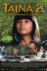 Tainá 2: A Aventura Continua (Tainá 2: A Aventura Continua)