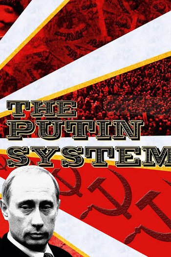  de Filme O Sistema Putin (2007)