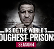 Por Dentro das Prisões Mais Severas do Mundo (4ª Temporada)