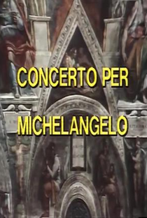 Concerto per Michelangelo - Poster / Capa / Cartaz - Oficial 1