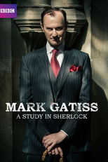 Mark Gatiss: A Study in Sherlock (Mark Gatiss: A Study in Sherlock)