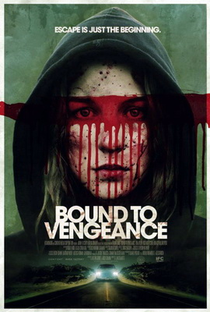 Bound To Vengeance - Poster / Capa / Cartaz - Oficial 5