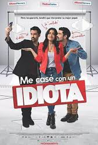 Poster 1 de Filme Me Casé con un Idiota (2019)