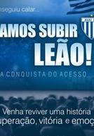 Vamos Subir Leão - A conquista do Acesso (Avaí Futebol Clube) (Vamos Subir Leão - A conquista do Acesso)