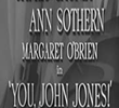 You, John Jones!