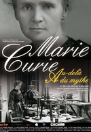 Marie Curie, Além do Mito
