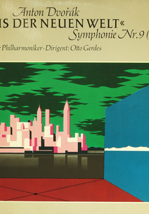 Anton Dvorak: Symphonie Nr. 9 e-Moll op. 95 'Aus der neuen Welt' (Anton Dvorak: Symphonie Nr. 9 e-Moll op. 95 'Aus der neuen Welt')