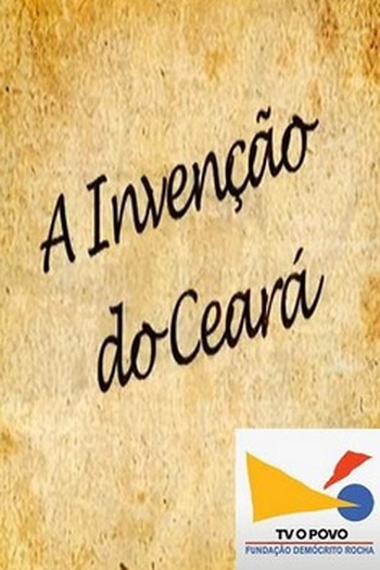 Poster de Série A Invenção do Ceará (2012)
