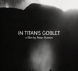 In Titan’s Goblet