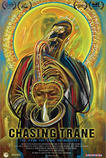 Chasing Trane: John Coltrane Feature Documentary - Poster / Capa / Cartaz - Oficial 1
