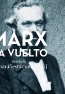Marx Voltou (Marx ha vuelto)
