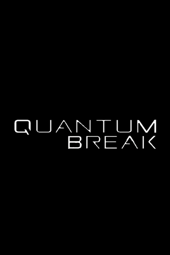 Poster de Franquia Quantum Break (2016)