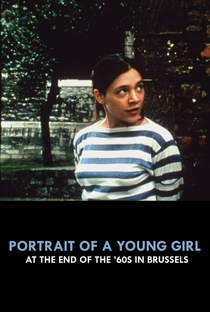 Retrato de Uma Garota do Fim dos Anos 60 em Bruxelas - Poster / Capa / Cartaz - Oficial 4