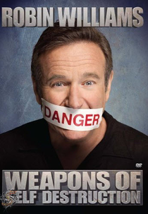 Robin Williams Weapons Of Self Destruction (Robin Williams Weapons Of Self Destruction)