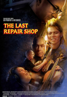 A Última Loja de Consertos (The Last Repair Shop)