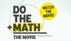 Do the Math - The Movie