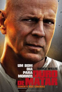 Duro de Matar: Um Bom Dia para Morrer - Poster / Capa / Cartaz - Oficial 2