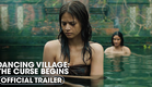 Dancing Village: The Curse Begins (2024) Official Trailer