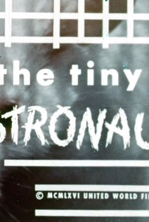 The Tiny Astronaut - Poster / Capa / Cartaz - Oficial 1